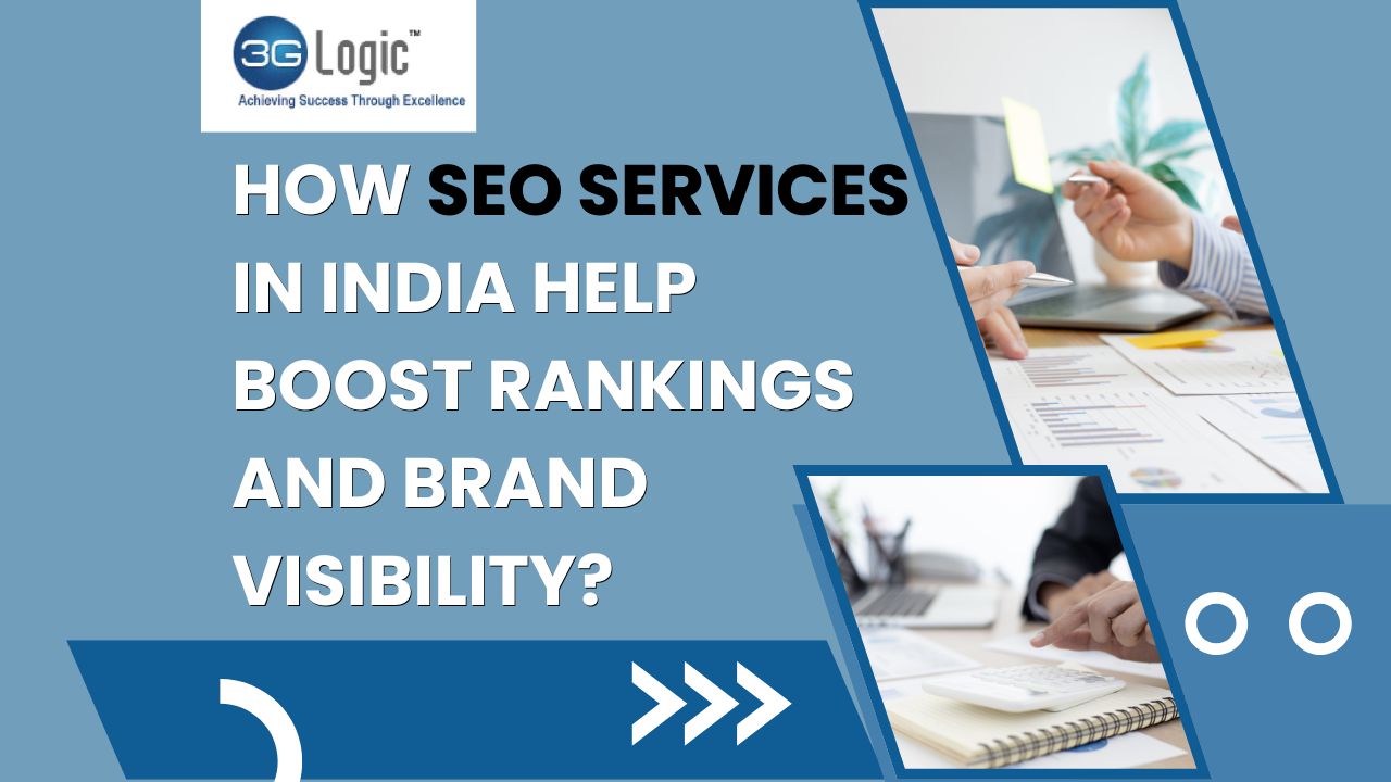 How SEO Services in India Help Boost Rankings and Brand Visibility?